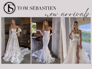 Exciting News: Tom Sébastien 2024 New Arrivals at Lotus Bridal Long Island!